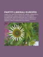 Partiti Liberali Europei: Fianna F Il, P di Fonte Wikipedia edito da Books LLC, Wiki Series