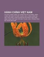 H Nh Ch Nh Vi T Nam: T Ch C H Nh Ch Nh di Ngu N. Wikipedia edito da Books LLC, Wiki Series
