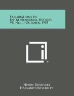 Explorations in Entrepreneurial History, V8, No. 1, October, 1955 edito da Literary Licensing, LLC