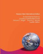 Environmental Science: Pearson New International Edition di Richard T. Wright, Dorothy T. Boorse edito da Pearson Education Limited