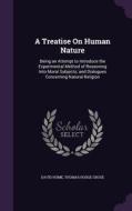 A Treatise On Human Nature di David Hume, Thomas Hodge Grose edito da Palala Press