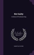 Not Guilty di Robert Blatchford edito da Palala Press