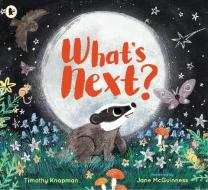 What's Next? di Timothy Knapman edito da Walker Books Ltd