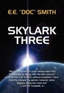 Skylark Three di E. E. "Doc" Smith edito da Wildside Press