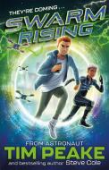 Swarm Rising di Tim Peake, Steve Cole edito da Hachette Children's Group