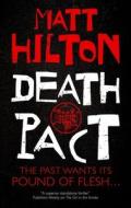 Death Pact di Matt Hilton edito da Canongate Books