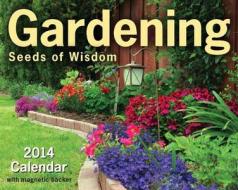Gardening Calendar: Seeds of Wisdom di Andrews McMeel Publishing edito da Andrews McMeel Publishing