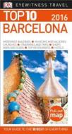 Top 10 Barcelona di DK Publishing edito da DK Eyewitness Travel