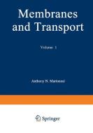 Membranes and Transport di Anthony N. Martonosi edito da Springer US
