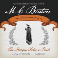 The Marquis Takes a Bride di M. C. Beaton edito da Audiogo