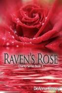 Raven's Rose di Deanna Kinney edito da Createspace