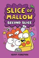 Slice Of Mallow Vol, 2 di Adam Foreman edito da Andrews McMeel Publishing