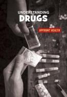 Understanding Drugs di Renae Gilles edito da CHERRY LAKE PUB