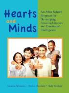 Hearts and Minds: An Afterschool Program for Developing Reading Literacy and Emotional Intelligence di Susanna Palomares, Rowland Trish, Rowland Kelly edito da INNERCHOICE PUB