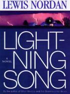 Lightning Song di Lewis Nordan edito da Algonquin Books of Chapel Hill