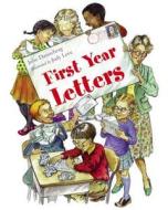 First Year Letters di Julie Danneberg edito da Charlesbridge Publishing