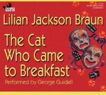 The Cat Who Came to Breakfast di Lilian Jackson Braun edito da Phoenix Audio
