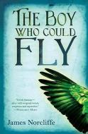 The Boy Who Could Fly di James Norcliffe edito da EGMONT USA