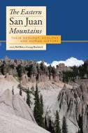 Eastern San Juan Mountains di Rob Blair edito da University Press of Colorado