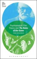 Psychoanalytic Film Theory and the Rules of the Game di Todd McGowan edito da BLOOMSBURY ACADEMIC