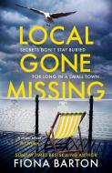 Local Gone Missing di Fiona Barton edito da Transworld Publ. Ltd UK