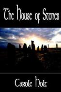 The House of Stones di Carole Holt edito da Exposure Publishing