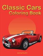 Classic Cars Coloring Book di Booktivity edito da BOOKTIVITY