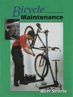Bicycle Maintenance di Ben Searle edito da Crowood Press (UK)