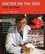 DOCTOR ON THE GRID di Goodwin edito da Motor Racing Publications