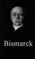 Bismarck: The Iron Chancellor di Volker Ullrich edito da Haus Pub.
