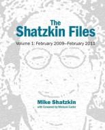 The Shatzkin Files di Mike Shatzkin edito da Worthy Shorts
