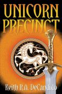 Unicorn Precinct di Keith R. A. Decandido edito da eSpec Books