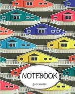 Notebook: Dot-Grid, Graph Grid, Lined, Blank Paper: Houses: Journal Diary, 110 Pages, 8 X 10 di Lucy Hayden edito da Createspace Independent Publishing Platform