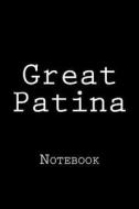 Great Patina: Notebook, 150 Lined Pages, 6" X 9," Softcover di Wild Pages Press edito da Createspace Independent Publishing Platform