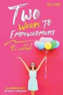 Two Weeks to Empowerment: The Workbook di Kari Fulmek edito da CANADIAN MUSEUM OF CIVILIZATIO