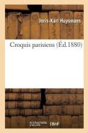 Croquis Parisiens di Joris Karl Huysmans edito da Hachette Livre - BNF