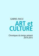 Art et Culture di Gabriel Racle edito da Books on Demand