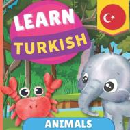 Learn turkish - Animals di Gnb edito da Alicia Editions