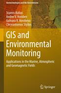 Gis And Environmental Monitoring di Stavros Kolios, Andrei V. Vorobev, Gulnara R. Vorobeva, Chrysostomos Stylios edito da Springer International Publishing Ag