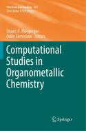 Computational Studies in Organometallic Chemistry edito da Springer International Publishing