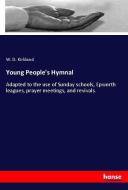 Young People's Hymnal di W. D. Kirkland edito da hansebooks