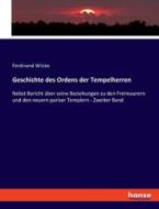 Geschichte des Ordens der Tempelherren di Ferdinand Wilcke edito da hansebooks