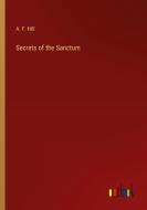 Secrets of the Sanctum di A. F. Hill edito da Outlook Verlag