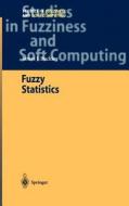 Fuzzy Statistics di James J. Buckley edito da Springer Berlin Heidelberg
