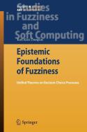 Epistemic Foundations Of Fuzziness di Kofi Kissi Dompere edito da Springer-verlag Berlin And Heidelberg Gmbh & Co. Kg