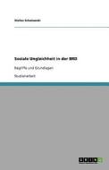 Soziale Ungleichheit In Der Brd di Stefan Schalowski edito da Grin Publishing