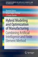 Hybrid Modeling and Optimization of Manufacturing di Ramón Quiza, Omar López-Armas, J. Paulo Davim edito da Springer-Verlag GmbH