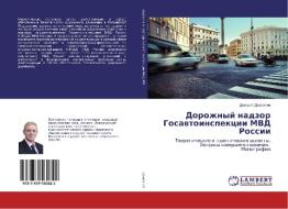 Dorozhnyj nadzor Gosavtoinspekcii MVD Rossii di Dmitrij Domrachev edito da LAP Lambert Academic Publishing