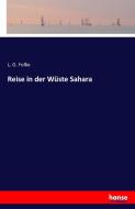 Reise in der Wüste Sahara di L. G. Follie edito da hansebooks