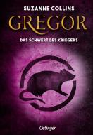Gregor und das Schwert des Kriegers di Suzanne Collins edito da Oetinger Friedrich GmbH